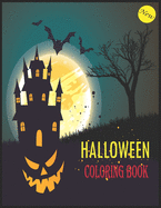 Halloween Coloring Book: 50 New Spooky, Fun, Tricks and Treats Relaxing Coloring Pages for Adults Relaxation. Halloween Gifts for Teens, Childrens, Man, Women, Girls and Boys.