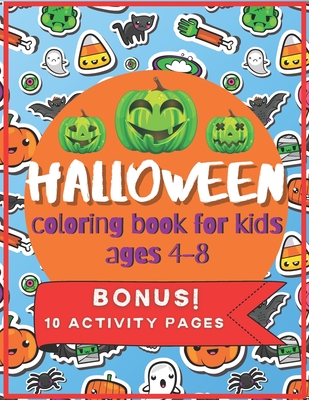 Halloween Coloring Book for Kids ages 4-8: A Collection of Fun and Easy