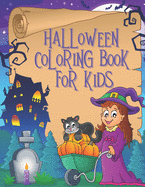 Halloween Coloring Book For Kids: Children Coloring Book for Ages 2-4, 4-8