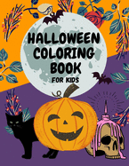 Halloween Coloring Book for Kids: Cute Halloween coloring pages for kids ages 2-4 4-8 old by Mark Taylor