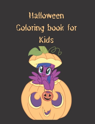 Halloween Coloring Book For Kids: Halloween Celebration - Halloween Coloring Book For Kids, Children, Teens, Adults - Peterson, Hazel