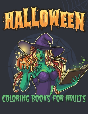 Halloween Coloring Books for Adults: Halloween Coloring Books For Adults Featuring Beautiful Portrait Relaxation - Publishing House, Blueberry