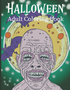 Halloween: Gift halloween adult coloring book, Jack-o-lanterns, Spooky Night, Customs, Witches, Haunted House and More Fun, and Relaxing Halloween Coloring Pages