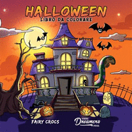Halloween libro da colorare: Per bambini di et? 4-8, 9-12
