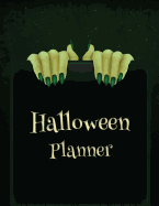 Halloween Planner: Halloween Organizer, Halloween Holiday Organizer, Halloween Party, Halloween Vacation Journal, Decoration Party Prop, Haunted House Plan Activities, Size 8.5 x 11 Inch, 100 Pages