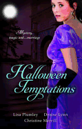 Halloween Temptations: Marriage at Morrow Creek / Wedding at Warehaven / Master of Penlowen