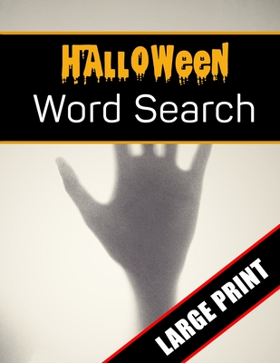 Halloween Word Search Large Print: 96 Word Search Activities for Everyone (Holiday Word Search) - Press, Mario