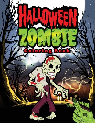 Halloween Zombie Coloring Book: Halloween Coloring Books for Kids Ages 4-8 - Great Gifts for Kids Under 10 - Publication, Adam Uni-Design