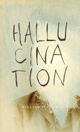 Hallucination