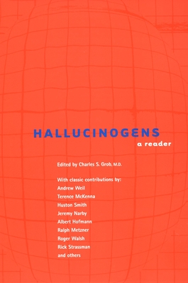Hallucinogens: A Reader - Grob, Charles S