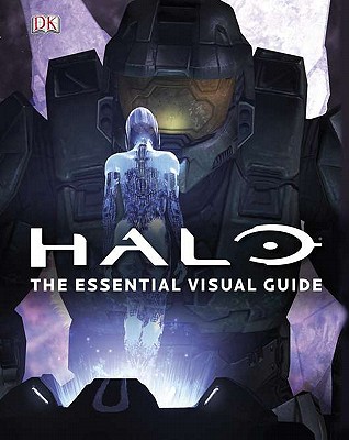 Halo: The Essential Visual Guide - Patenaude, Jeremy