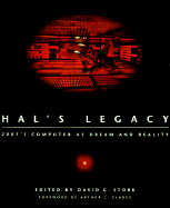 Hal's Legacy: 2001's Computer as Dream and Reality