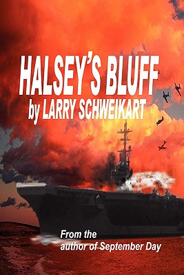 Halsey's Bluff - Schweikart, Larry, Dr., and Russell, Ronald (Foreword by)