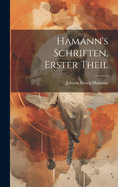 Hamann's Schriften, Erster Theil