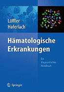 Hamatologische Erkrankungen: Ein Diagnostisches Handbuch