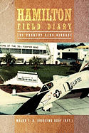 Hamilton Field Diary: The Country Club Airbase