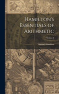 Hamilton's Essentials of Arithmetic; Volume 2