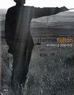 Hamish Fulton: Walking Journey