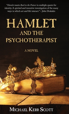 Hamlet and the Psychotherapist - Scott, Michael Kerr