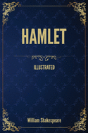 Hamlet: (Illustrated)