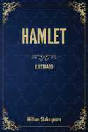 Hamlet: (Ilustrado)