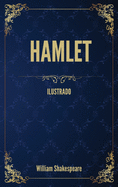 Hamlet: (Ilustrado)