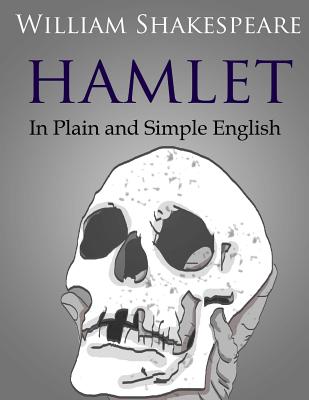 Hamlet In Plain and Simple English - Bookcaps, and Shakespeare, William