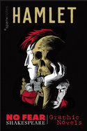 Hamlet (No Fear Shakespeare Graphic Novels): Volume 1