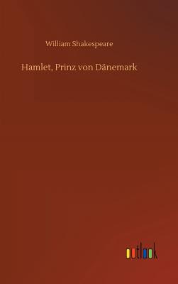 Hamlet, Prinz von Dnemark - Shakespeare, William