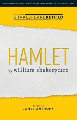 Hamlet: Shakespeare Retold - Shakespeare, William, and Anthony, James