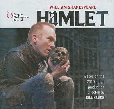 Hamlet - Shakespeare, William, and Burton, Ira (Producer), and Oregon Shakespeare Festival (Producer)