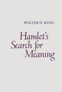 Hamlet's Search for Meaning