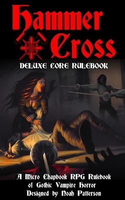 Hammer + Cross: Deluxe Core Rulebook - 
