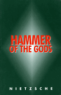 Hammer of the Gods: Apocalyptic Texts for the Criminally Insane