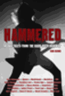 Hammered: Heavy Tales from the Hard-Rock Highway