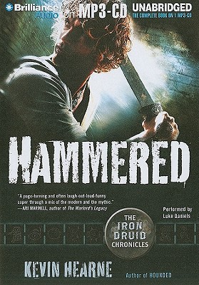 Hammered - Hearne, Kevin, and Daniels, Luke (Read by)