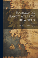 Hammond's Handy Atlas Of The World