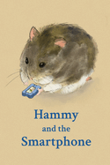 Hammy and the Smartphone