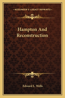 Hampton And Reconstruction - Wells, Edward L