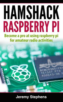 Hamshack Raspberry Pi - Stephens, Jeremy