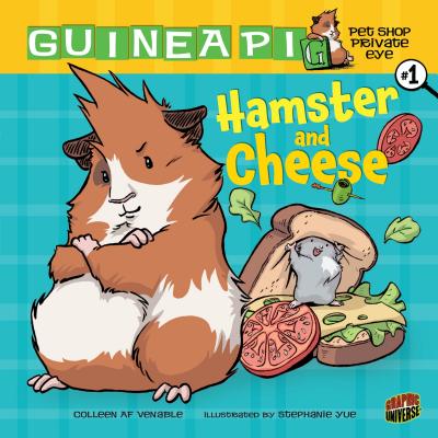 Hamster and Cheese: Book 1 - Venable, Colleen AF