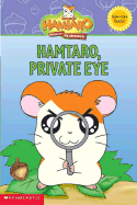 Hamtaro, Private Eye - Ladd, Frances Ann