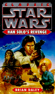 Han Solo's Revenge - Daley, Brian