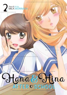 Hana & Hina After School, Volume 2 - Morinaga, Milk