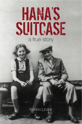 Hana's Suitcase - Levine, Karen