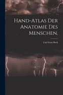 Hand-Atlas der Anatomie des Menschen.