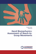 Hand Biomechanics: Assessment of Reach-To-Grasp Movements