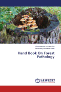 Hand Book on Forest Pathology