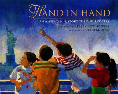Hand in Hand: An American History Through Poetry - Hopkins, Lee Bennett (Compiled by)