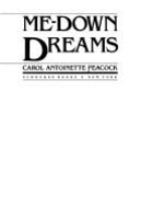 Hand Me Down Dreams - Peacock, Carol Antoinette